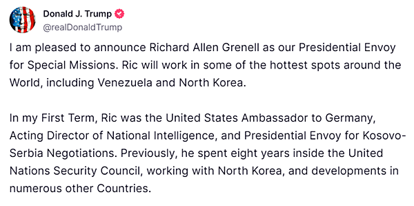 트럼프 당선인이 15일 리처드 그레넬을 북한 등을 담당하는 특사로 지명했다. [사진 갈무리-트루스소셜]